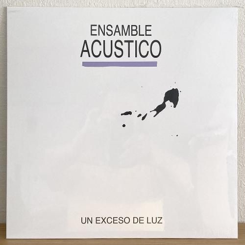 Ensamble Acustico / Un Exceso de Luz (LP / New Release)