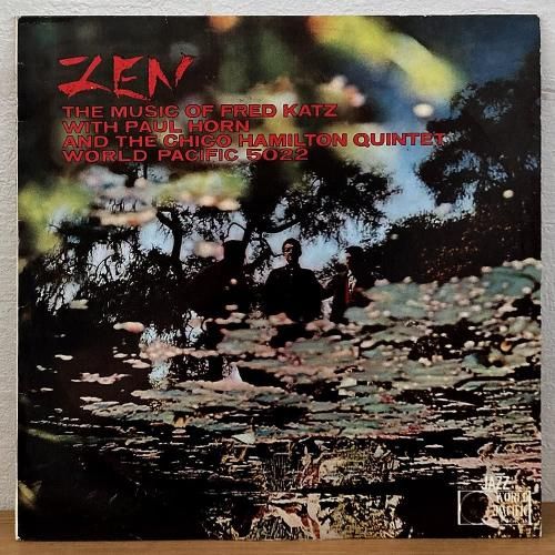 Fred Katz with Paul Horn and The Chico Hamilton Quintet / Zen: The Music Of Fred Katz (LP)