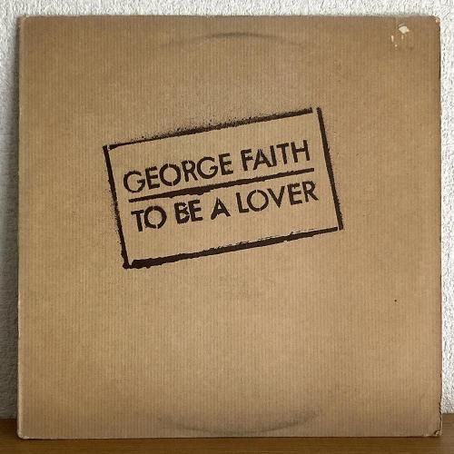 George Faith / To Be A Lover (LP)