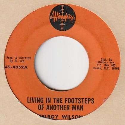 Living In The Footsteps Of Another Man / Delroy Wilson - FAR EAST 
