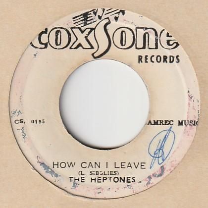 How Can I Leave / The Heptones - FAR EAST RECORDS