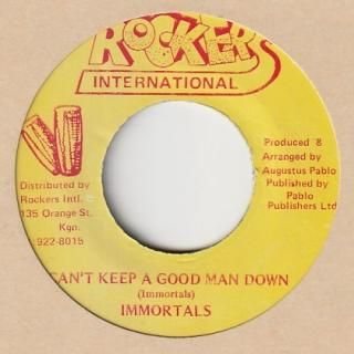 Can't Keep A Good Man Down / The Immortals - FAR EAST RECORDS