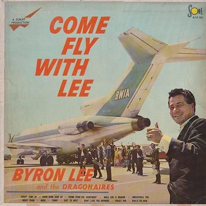 Come Fly With Lee / Byron Lee & Dragonaires - FAR EAST RECORDS
