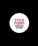 Title Fight/オフィシャル缶バッチ/Spring Songs