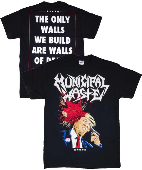 Municipal Waste/オフィシャルバンドTシャツ/Trump Walls Of Death<ul><li>カラー：ブラック</li><li>サイズ：M,L,XL</li><li>ミュニシパルウェイストにトランプ大統領のデザイン</li></ul>