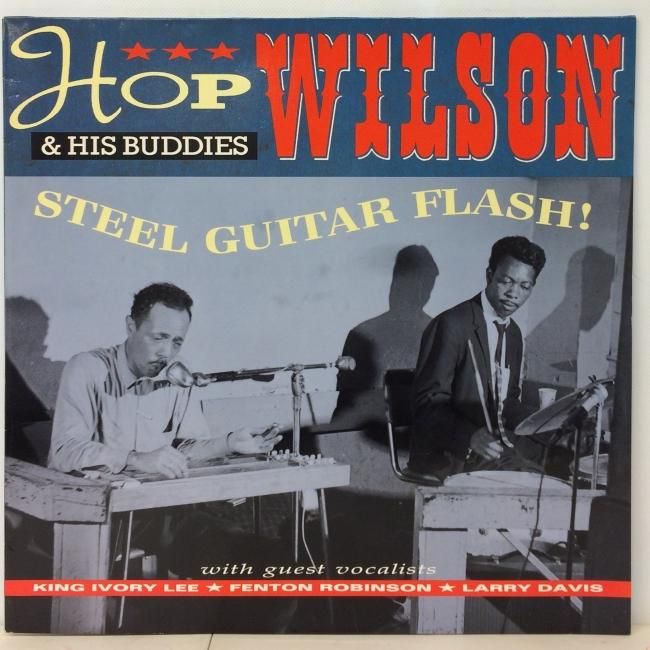 Old-Time String Band Songbook 中古品 HOP WILSON & HIS BUDDIES / STEEL GUITAR FLASH! - Red Ring