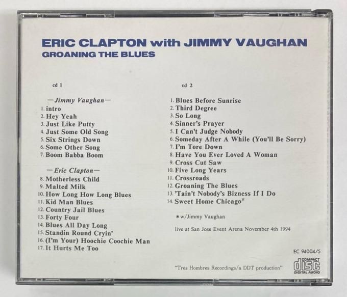 ERIC CLAPTON WITH JIMMY VAUGHAN / 941104 GROANING THE BLUES ERIC CLAPTON WITH JIMMY VAUGHAN / 941104 GROANING THE BLUES