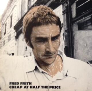 FRED FRITHCheap At Half The Price (LP) - パライソレコード