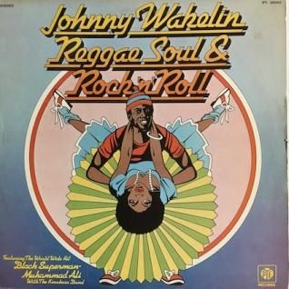 JOHNNY WAKELINReggae Soul & Rock'n'Roll (LP) - パライソレコード