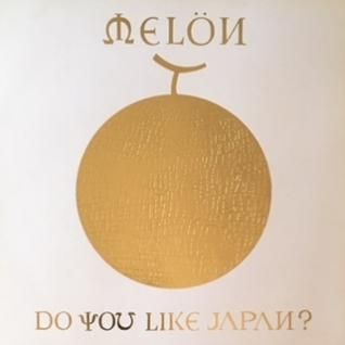 MELONDo You Like Japan? (LP) - パライソレコード
