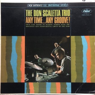 THE DON SCALETTA TRIOAny Time... Any Groove! (LP) - パライソレコード