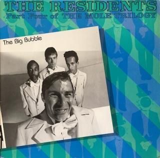 The Big Bubble / The Residents 帯付きレコード RESIDENTSThe Big Bubble (Part Four Of The Mole Trilogy) (LP