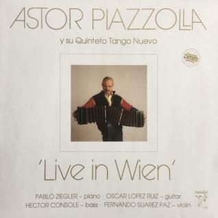 ASTOR PIAZZOLLAY Su Quinteto Tango NuevoLive In Wien Vol. 1 (LP