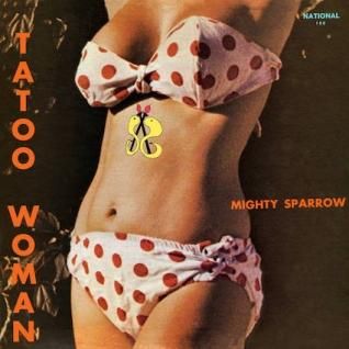 The Mighty Sparrow／Tatto Woman LPレコード MIGHTY SPARROWTatoo Woman (LP) - パライソレコード
