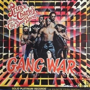 PRINCE CHARLES AND THE CITY BEAT BAND Gang War (LP