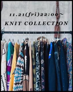 11.21(fri)22:00 START !!-- KNIT COLLECTION --