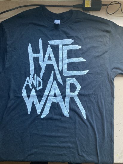 HATE AND WAR Tシャツ - 柳家商店 PSYCHO STORE TOKYO