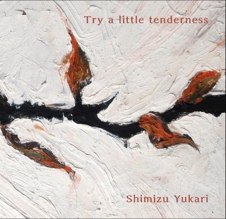 Try a little tenderness +