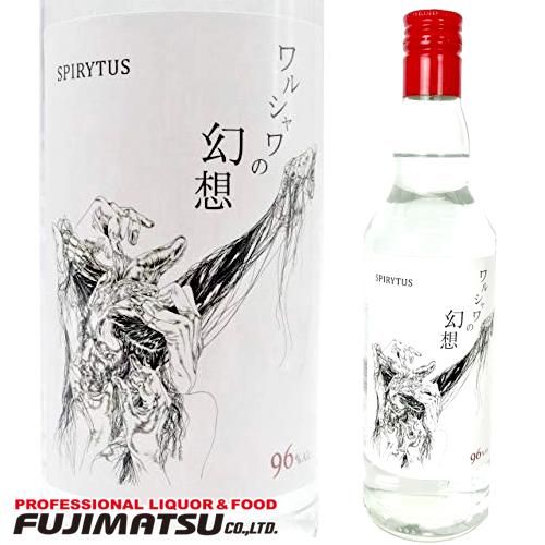 スピリタス ウォッカ ワルシャワの幻想 500ml 正規品 96度