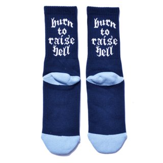 Burn to raise hell socks