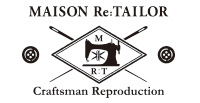 MAISON Re:TAILOR/メゾン リテイラー
