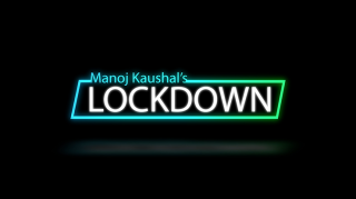 MMSɡLOCKDOWN(å) by Manoj Kaushal