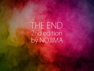 THE END 2nd edition by翭