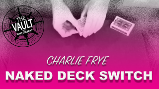 MMSɡNaked Deck SwitchĶñǥåå by Charlie Frye