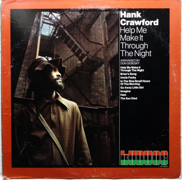 Hank Crawford - Help Me Make It Through The Night