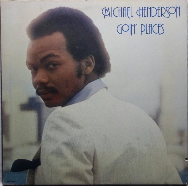 Michael Henderson - Goin' Places