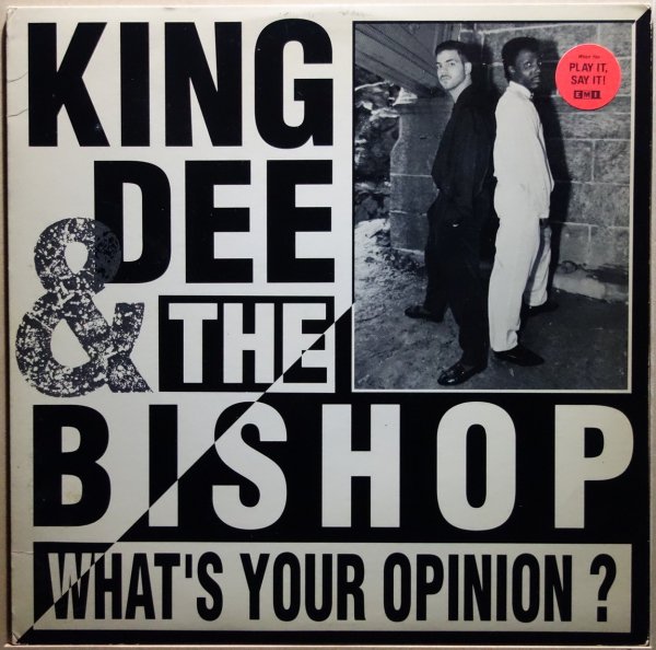 King Dee & The Bishop - What's Your Opinion ?