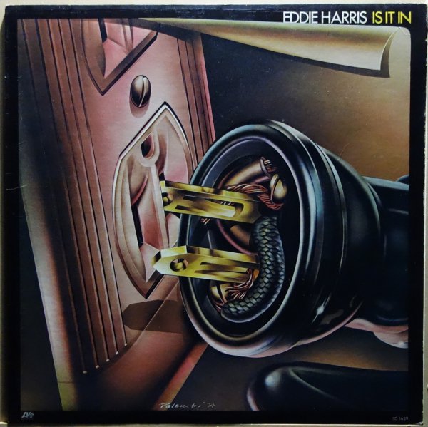 Eddie Harris - Is It In
