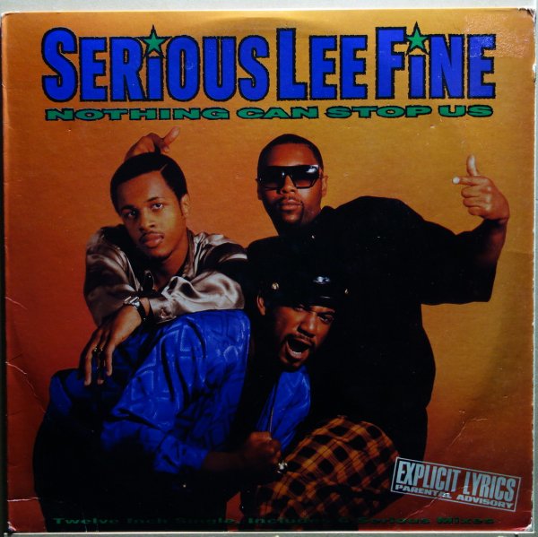 Serious Lee Fine - Nothing Can Stop Us