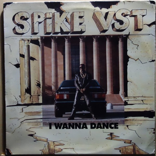 Spike V.S.T. - I Wanna Dance