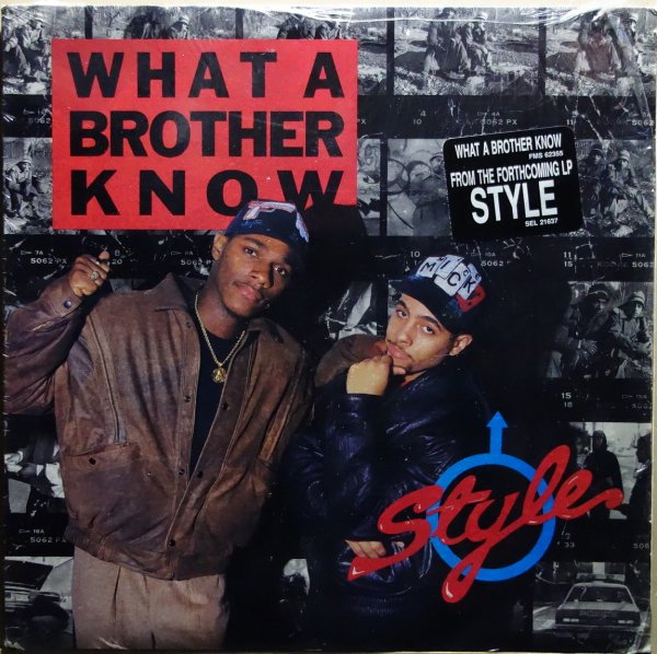 Style - What A Brother Know