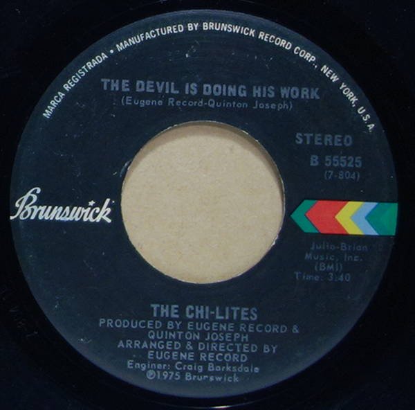 The Chi-Lites - The Devil Is Doing His Work / I'm Not A Gambler