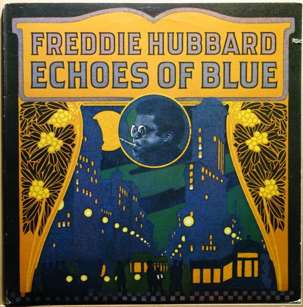 Freddie Hubbard - Echoes Of Blue