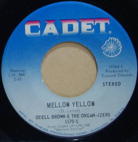 Odell Brown & The Organ-izers - Mellow Yellow / Quiet Village