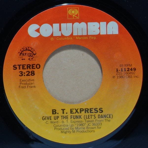 B.T. Express - Give Up The Funk (Let's Dance) / Better Late Than Never