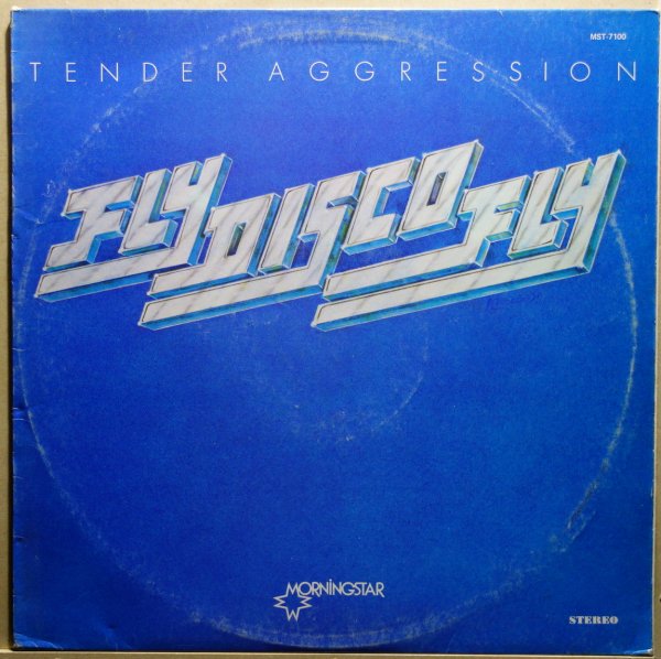 Tender Aggression - Fly Disco Fly