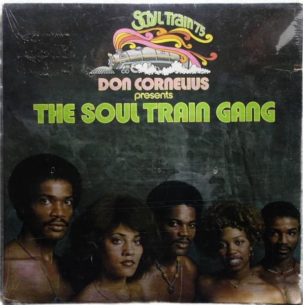 Don Cornelius Presents The Soul Train Gang - Don Cornelius Presents The Soul Train Gang