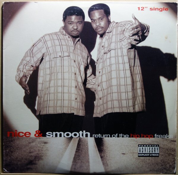 Nice & Smooth - Return Of The Hip Hop Freaks / Get Fucked Up