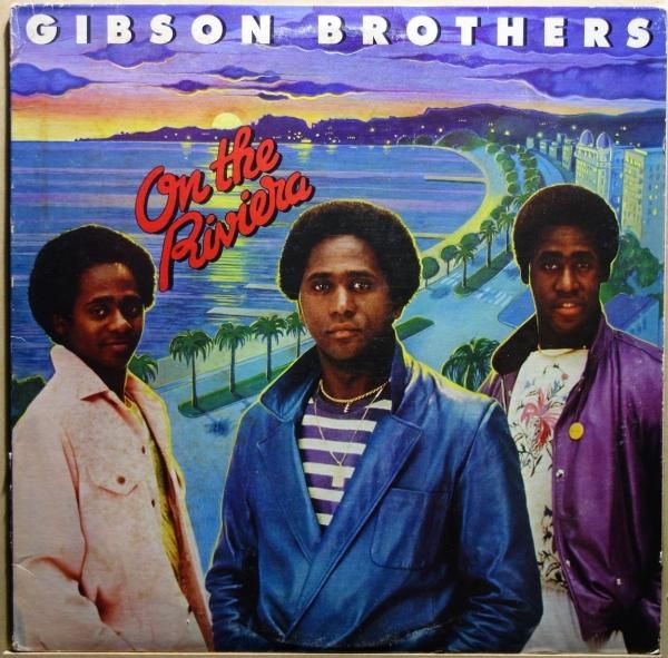 Gibson Brothers - On The Riviera