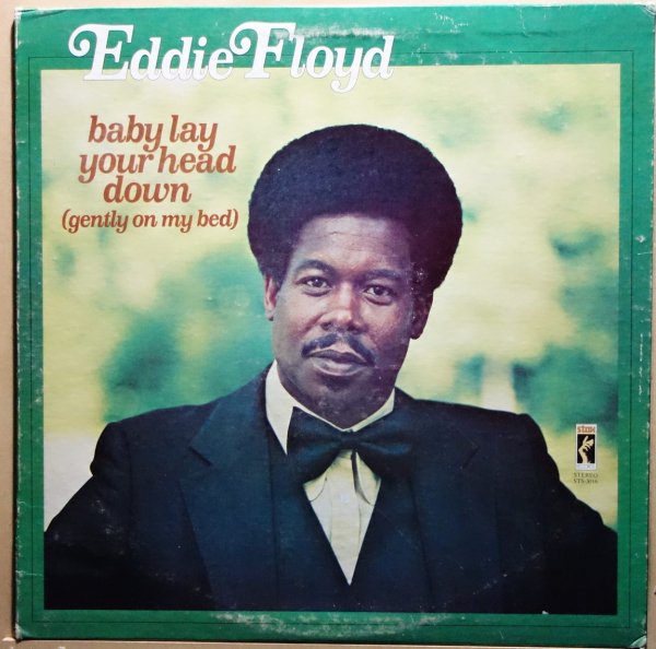 Eddie Floyd - Baby Lay Your Head Down