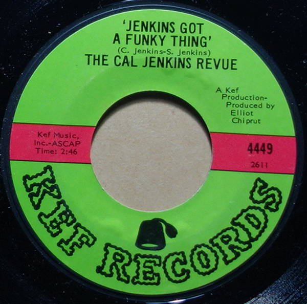 The Cal Jenkins Revue - 'Jenkins Got A Funky Thing' / The Cutoff