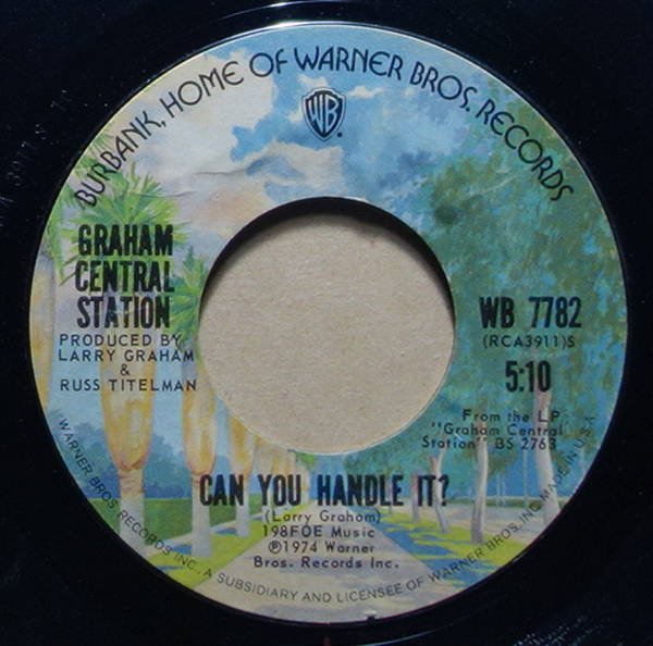 Graham Central Station - Can You Handle It? / Ghetto