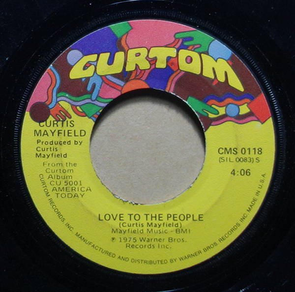 Curtis Mayfield - Love To The People / Only You Babe