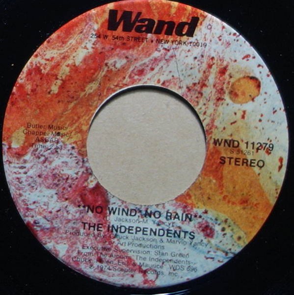 The Independents - No Wind, No Rain / Let This Be A Lesson To You