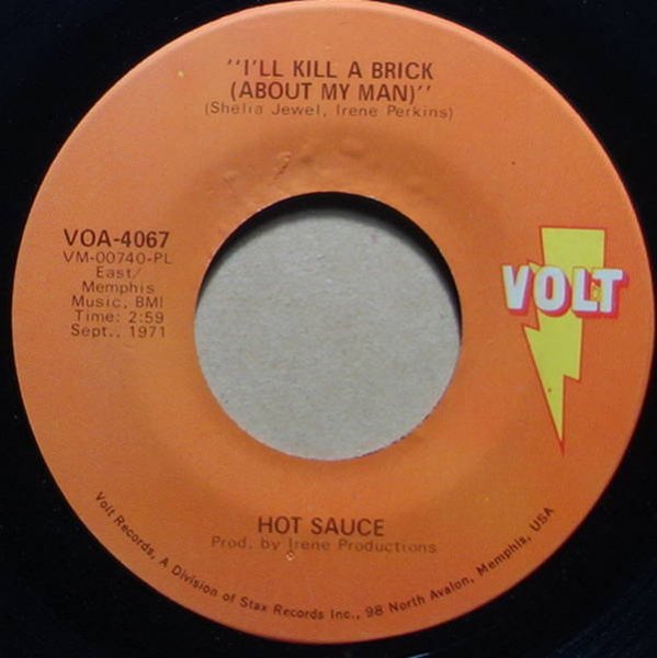 Hot Sauce - I'll Kill A Brick (About My Man) / I Can't Win For Losing