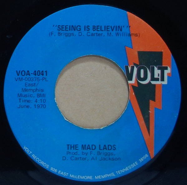 The Mad Lads - Seeing Is Believin' / These Old Memories